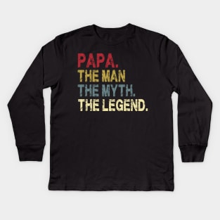 Papa - The Man - The Myth - The Legend Father's Day Gift Dad Kids Long Sleeve T-Shirt